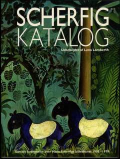 Scherfig katalog : samlet fortegnelse over Hans Scherfigs billedkunst 1905-1979