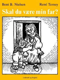 Skal du være min far?