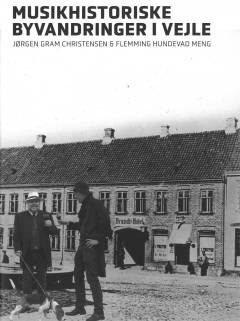 Musikhistoriske byvandringer i Vejle