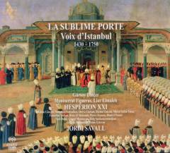 La sublime porte : voix d'Istanbul 1430-1750
