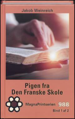 Pigen fra den franske skole. Bind 1 (Stor skrift)