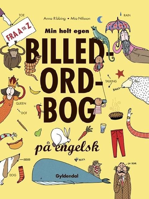 Min helt egen billedordbog på engelsk : from a to z