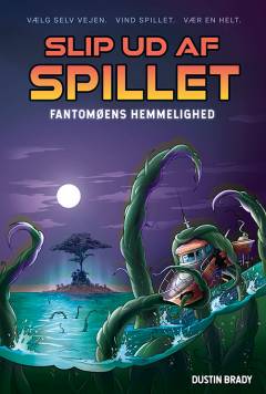 Slip ud af spillet - fantomøens hemmelighed