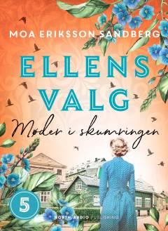 Ellens valg - møder i skumringen