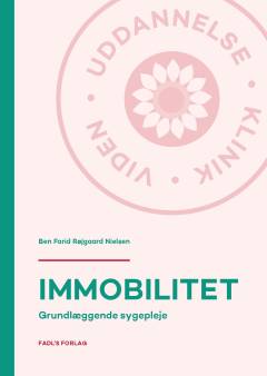 Immobilitet : grundlæggende sygepleje