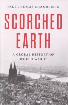Scorched earth : a global history of World War II