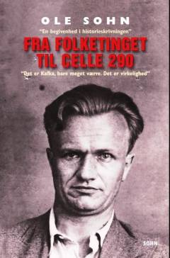 Fra Folketinget til celle 290 : Arne Munch-Petersens skæbne