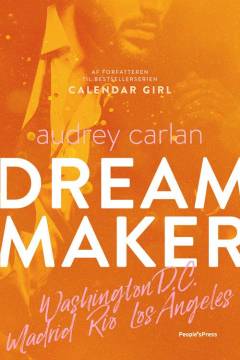 Dream maker. Bind 3 : Washington D.C., Madrid, Rio, Los Angeles
