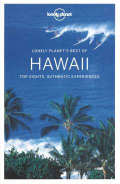Hawaii : top sights, authentic experiences