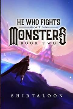 He who fights with monsters : Book 2