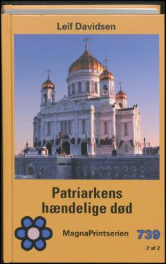 Patriarkens hændelige død. Bind 2 (Stor skrift)