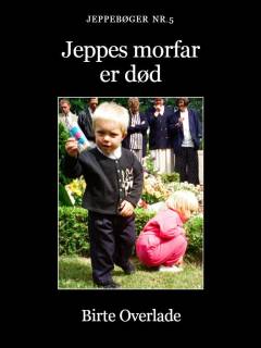 Jeppes morfar er død