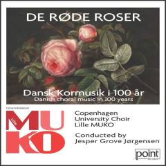 De røde roser : dansk kormusik i 100 år