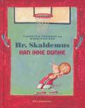 Hr. Skaldemus kan ikke dunke