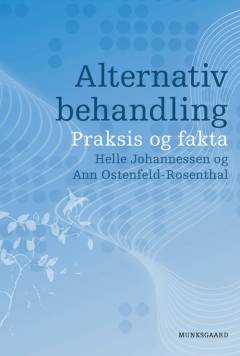 Alternativ behandling : praksis og fakta