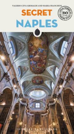 Secret Naples : an unusual guide