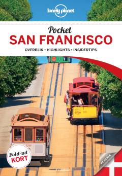 Pocket San Francisco : overblik, highlights, insidertips