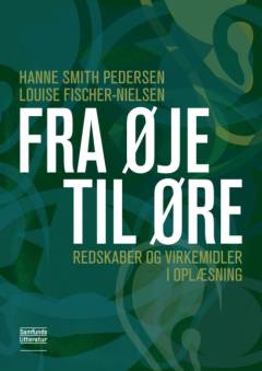 Fra øje til øre : redskaber og virkemidler i oplæsning