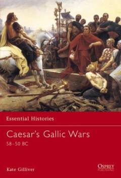 Caesar's Gallic wars : 58-50 BC