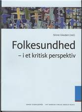 Folkesundhed : i et kritisk perspektiv