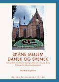 Skåne mellem dansk og svensk : en undersøgelse af de nationale brydninger i Skåne stift i årene 1658 til 1679 : holdninger hos biskoppen og i præsteskabet
