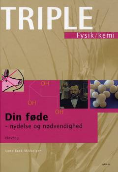 Din føde - nydelse og nødvendighed : elevbog