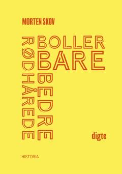 Rødhårede boller bare bedre : digtsamling