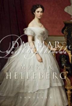 Dagmar : Maria Feodorovna
