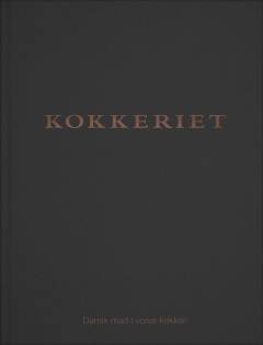 Kokkeriet : dansk smag i vores køkken