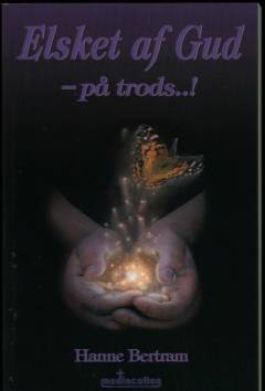 Elsket af Gud - på trods!