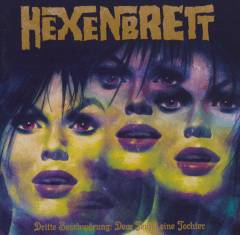 Dritte Beschwörung : Dem Teufel eine Tochter