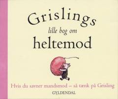 Grislings lille bog om heltemod