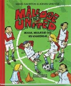 Målløse United - Maja, Melker og revanchen