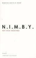N.I.M.B.Y. Not in my backyard