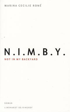 N.I.M.B.Y. : not in my backyard