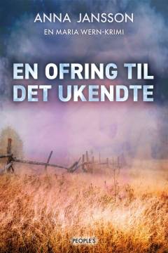 En ofring til det ukendte : kriminalroman