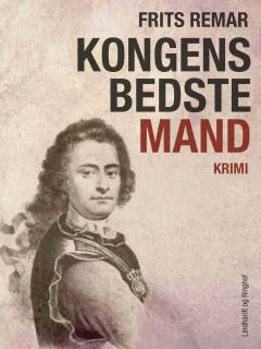 Kongens bedste mand : historisk kriminalroman