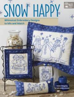 Snow happy : whimsical embroidery designs to mix and match