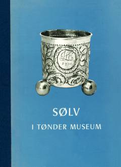 Sølvsamlingen i Tønder Museum