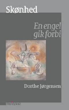 Skønhed : en engel gik forbi