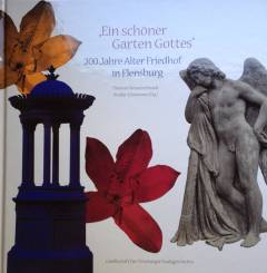 200 Jahre Alter Friedhof in Flensburg : "Ein schöner Garten Gottes"