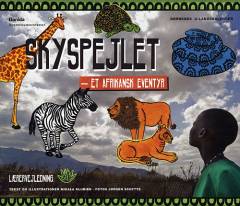 Skyspejlet : et afrikansk eventyr