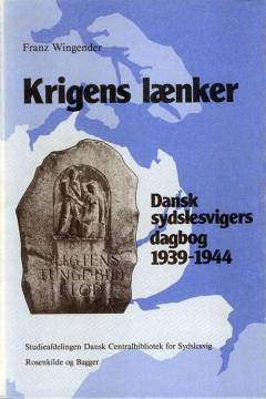 Krigens lænker : dansk sydslesvigers dagbog 1939-1944