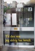 Til den ven jeg aldrig har kendt. Tredje September