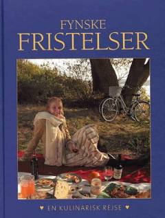 Fynske fristelser : en kulinarisk rejse
