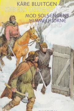 Sabers udsendinge. 2. bind : Mod solsengens himmelhjørne