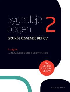 Sygeplejebogen. 2 : Grundlæggende behov