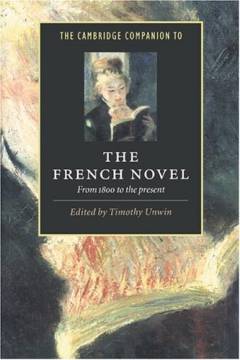 The Cambridge companion to the French novel : from 1800 to the present