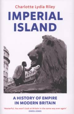 Imperial island : a history of empire in modern Britain