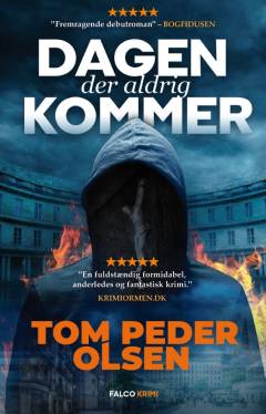 Dagen der aldrig kommer : kriminalroman